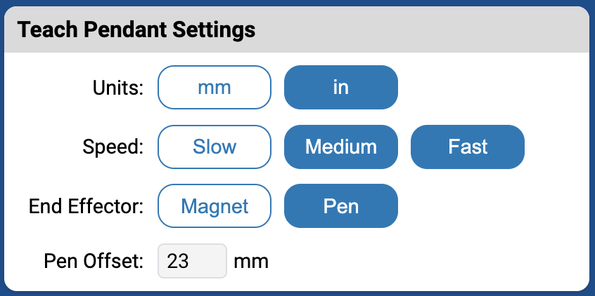 Teach Pendant settings section with options for units, speed, end effector, and Pen offset.