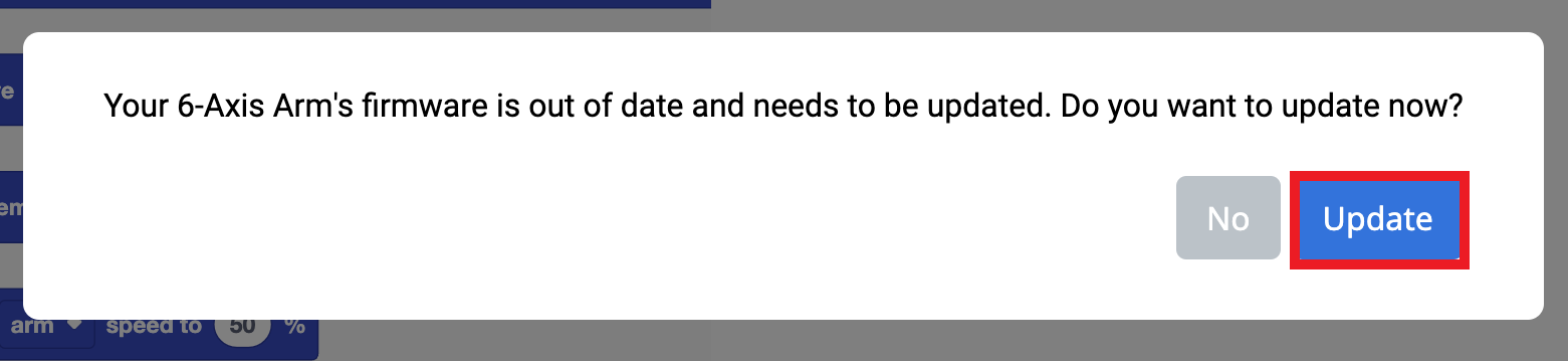 VEXcode EXP prompt that reads Your 6-Axis Arm’s firmware is out of date and needs to be updated. Do you want to update now? The Update button is highlighted below.