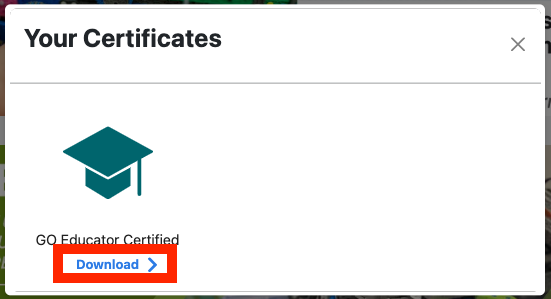 Your Certificates menu with the Download link highlighted under a GO Educator Certificate.