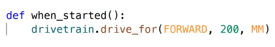 drivetrain.drive_for(FORWARD, 200, MM) σε python