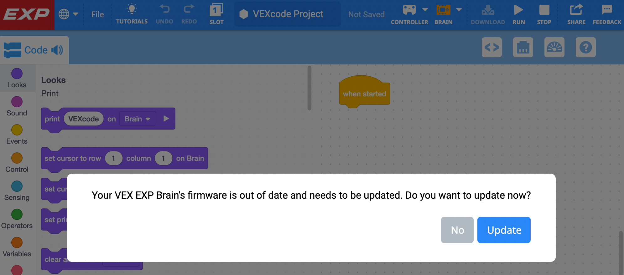 Εμφανίζεται το μήνυμα VEXcode EXP Low of Date Firmware (Ληγμένο υλικολογισμικό VEXcode EXP) με την ένδειξη "Το υλικολογισμικό του VEX EXP Brain σας είναι ληγμένο και πρέπει να ενημερωθεί". Θέλετε να κάνετε ενημέρωση τώρα; Υπάρχουν δύο κουμπιά παρακάτω, το ένα γράφει Όχι και το άλλο γράφει Ενημέρωση.