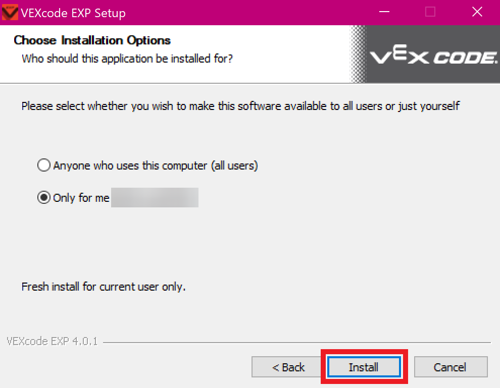 Το παράθυρο εγκατάστασης του VEXcode EXP εμφανίζει τις Επιλογές εγκατάστασης, με δυνατότητα επιλογής μεταξύ εγκατάστασης της εφαρμογής μόνο για τον τρέχοντα χρήστη ή για όλους τους χρήστες. Το κουμπί Εγκατάσταση παρακάτω είναι επισημασμένο.
