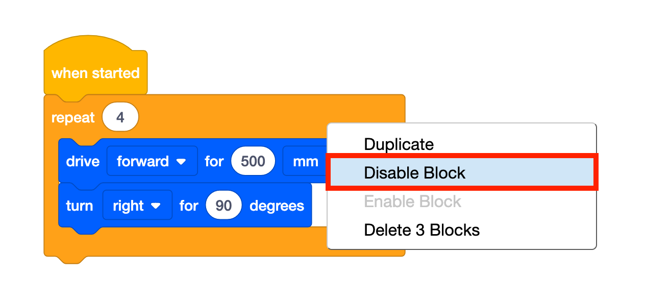 Έργο VEXcode GO Blocks με ανοιχτό το μενού περιβάλλοντος ενός ενεργοποιημένου μπλοκ κοντέινερ και επισημασμένη την επιλογή Απενεργοποίηση μπλοκ.