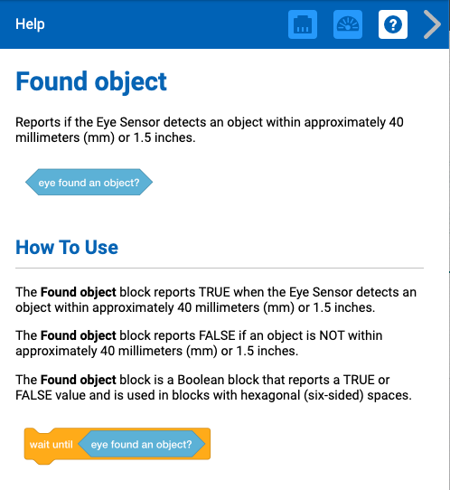 VEXcode GO με ανοιχτό το μενού Βοήθεια και επιλεγμένο το μπλοκ αντικειμένου Βρέθηκε. Εμφανίζονται περιγραφές του μπλοκ και ο τρόπος χρήσης του, μαζί με εικόνες με παραδείγματα χρήσης.