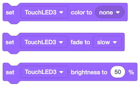 Τρία μπλοκ LED αφής VEXcode IQ από την κατηγορία Looks. Το πρώτο είναι ένα μπλοκ χρώματος Set Touch LED που διαβάζει το set TouchLED3 color σε none. Το δεύτερο είναι ένα μπλοκ fade Set Touch LED που διαβάζει το set TouchLED3 fade σε slow. Το τρίτο είναι ένα μπλοκ φωτεινότητας Set Touch LED που διαβάζει τη ρύθμιση της φωτεινότητας TouchLED3 στο 50 τοις εκατό.