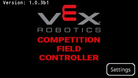 Οθόνη εκκίνησης FC Brain που γράφει VEX Robotics Competition Field Controller, Έκδοση 1.0.3b1. Υπάρχει επίσης ένα κουμπί Ρυθμίσεις στην κάτω δεξιά γωνία.