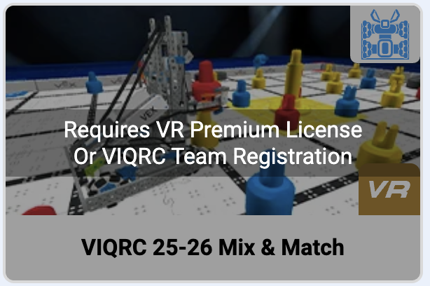 Παιδική χαρά VIQRC 25-26 Mix & Match με ετικέτα που απαιτεί άδεια VR Premium ή εγγραφή ομάδας VIQRC