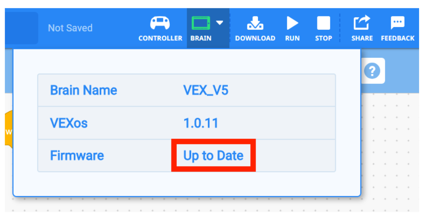 VEXcode V5 με ένα πράσινο εικονίδιο Brain στη γραμμή εργαλείων, που υποδεικνύει ότι το υλικολογισμικό του Brain είναι ενημερωμένο. Το αναπτυσσόμενο μενού Brain είναι ανοιχτό και η κατάσταση του Firmware είναι Ενημερωμένο.