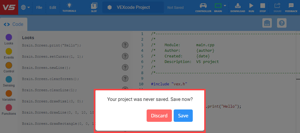 Ερώτηση μη αποθηκευμένου έργου VEXcode V5 που αναφέρει Το έργο σας δεν αποθηκεύτηκε ποτέ. Αποθήκευση τώρα; Παρακάτω υπάρχουν δύο κουμπιά, το ένα λέει Απόρριψη και το άλλο λέει Αποθήκευση.