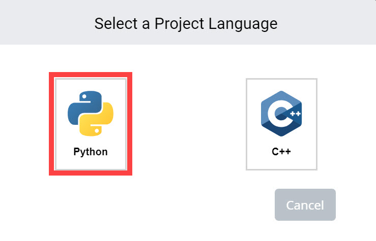 VEXcode V5 Επιλέξτε μια προτροπή για Γλώσσα Έργου που έχει επιλογές για Python ή C++. Μπορείτε να επιλέξετε οποιαδήποτε γλώσσα για να ανοίξετε ένα νέο έργο ή από κάτω υπάρχει ένα κουμπί Ακύρωση που θα κλείσει το μενού. Η επιλογή έργου Python επισημαίνεται.