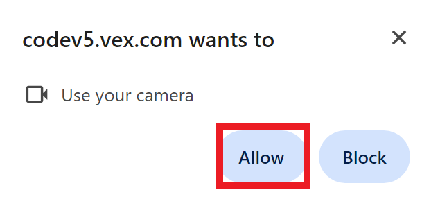 Η ερώτηση άδειας κάμερας Chrome που αναγράφει codev5.vex.com θέλει να χρησιμοποιήσει την κάμερά σας. Παρακάτω, υπάρχουν δύο κουμπιά που γράφουν "Επιτρέπω" και "Αποκλεισμός". Το κουμπί «Να επιτρέπεται» επισημαίνεται.