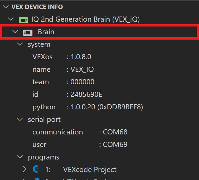 Ο φάκελος Brain επισημαίνεται κάτω από τον φάκελο VEX Device Indicator.