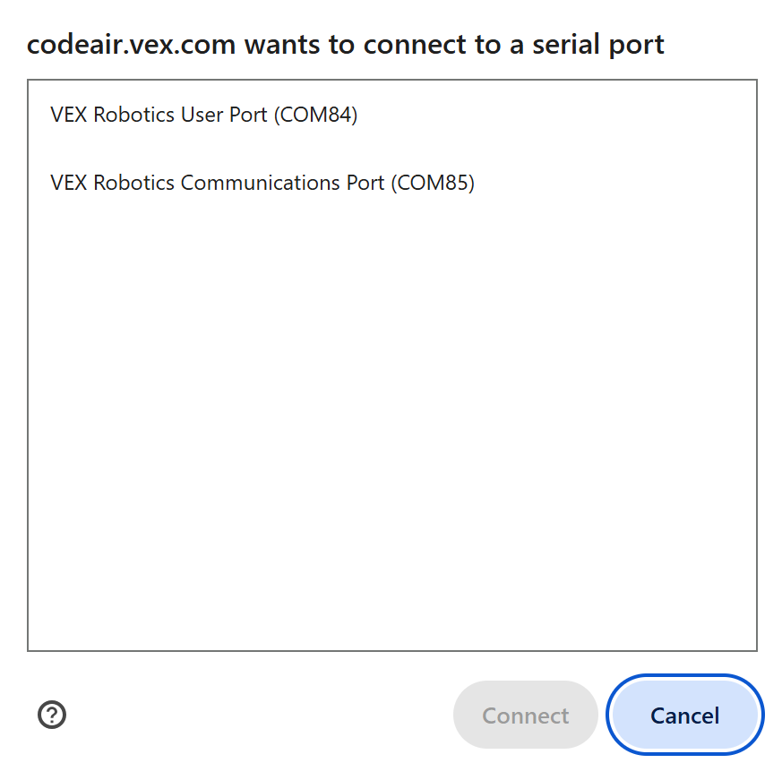 Αναδυόμενο παράθυρο διαλόγου από το codeair.vex.com που ζητά σύνδεση σε μια σειριακή θύρα, με τη Θύρα Χρήστη VEX Robotics (COM84) και τη Θύρα Επικοινωνιών VEX Robotics (COM85), και οι δύο επισημασμένες ως Συνδεδεμένες, με επιλογές Άκυρο και Σύνδεση.
