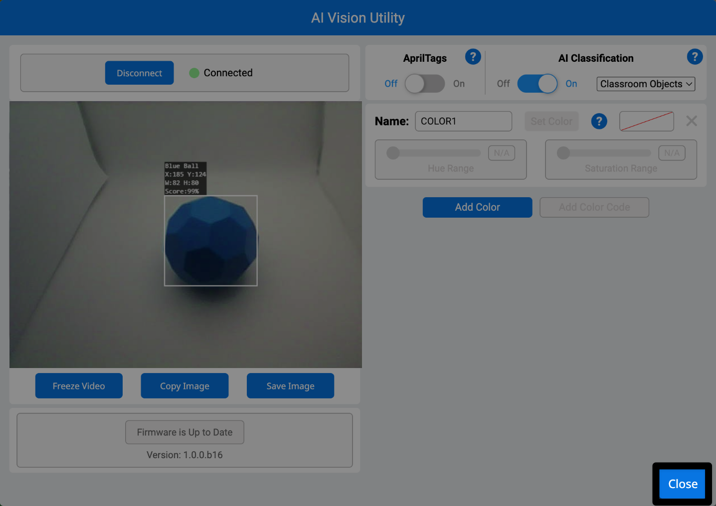 Βοηθητικό πρόγραμμα AI Vision με ενεργοποιημένη την επιλογή Ταξινόμηση AI και αναγνωρισμένο ένα μπλε Buckyball στην τροφοδοσία βίντεο του αισθητήρα. Το κουμπί Κλείσιμο επισημαίνεται στην κάτω δεξιά γωνία.