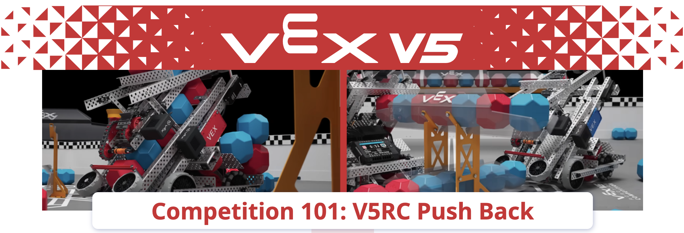 Competition 101: V5RC Push Back STEM Lab के शीर्ष पर मौजूद हेडर इमेज का एक स्क्रीनशॉट, जिसमें हीरो बॉट को गेम के कार्यों में लगे हुए दिखाया गया है।
